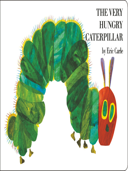 Eric Carle作のThe Very Hungry Caterpillarの作品詳細 - 貸出可能